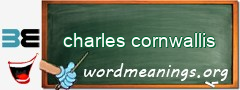 WordMeaning blackboard for charles cornwallis